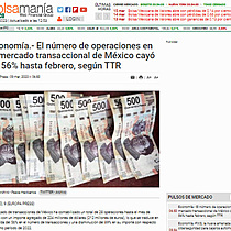 Economa.- El nmero de operaciones en el mercado transaccional de Mxico cay un 56% hasta febrero, segn TTR